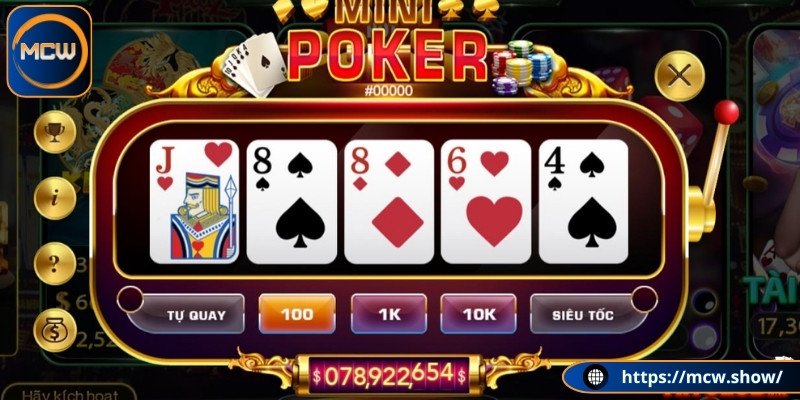 Cách quay mini poker nhanh thắng