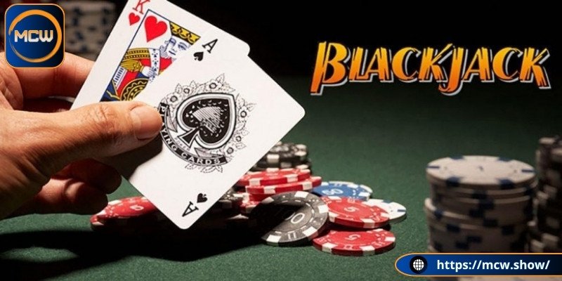 Chơi game blackjack với cơ hội thắng lớn